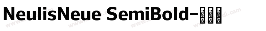 NeulisNeue SemiBold字体转换